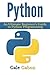 Python: An Ultimate Beginner's Guide to Python Programming by Gale Gabon