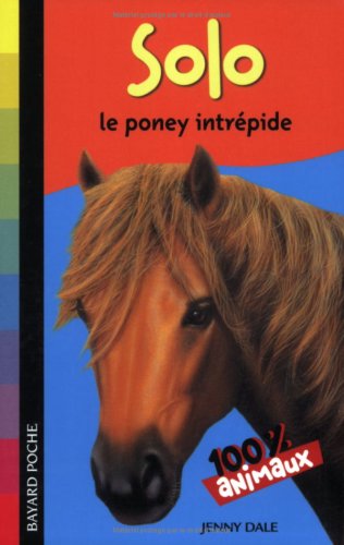 Solo, le poney intrépide