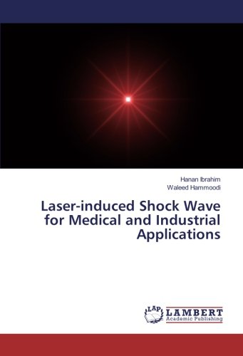 Laser-induced Shock Wave for Medical and Industrial Applications