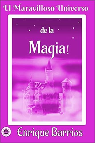 Livres Couvertures de El Maravilloso Universo de la ¡Magia!: Viaje Iniciático por un Templo Secreto (Español) Tapa blanda – 3 enero 2020