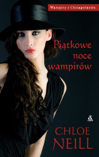 Piątkowe noce wampirów (Chicagoland Vampires, #2)