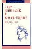 Feminist Interpretations of Mary Wollstonecraft, , 027101492X