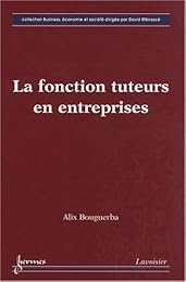 La  fonction tuteurs en entreprises