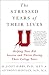 The Stressed Years of Their Lives: Helping Your Kid Survive and Thrive During Their College Years - Book by B Janet Hibbs and Anthony Rostain