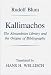 Kallimachos: The Alexandrian Library and the Origins of Bibliography (Wisconsin Studies in Classics) by