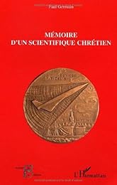 Mémoire d'un scientifique chrétien