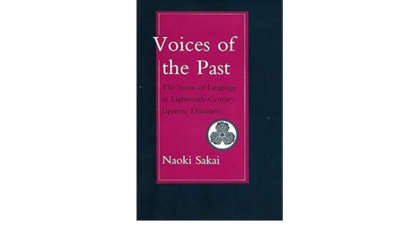Voices Of The Past The Status Of Language In Eighteenth - 