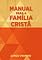 Livro MANUAL PARA A FAMÍLIA CRISTÃ