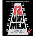 Reginald Rose's Twelve Angry Men: A Play in Three Acts
