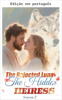 Livro A luna rejeitada, a herdeira oculta - Temporada 2