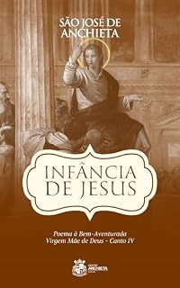 Livro Infância de Jesus (Poema à Bem-Aventurada Virgem Mãe de Deus Livro 4)