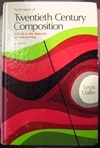 Techniques of Twentieth Century Composition: A Guide to the Materials of Modern Music (Music Series) Techniques of Twentieth Century Composition: A Guide to the Materials of Modern Music (Music Series)