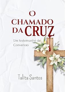 Livro O Chamado da Cruz: Um testemunho de Conversão