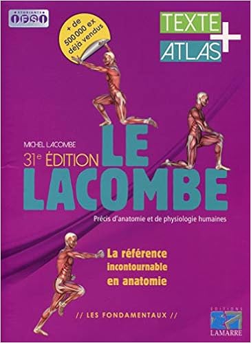 Amazon Fr Le Lacombe Precis D Anatomie Et De Physiologie Humaines Textes Atlas Lacombe Michel Livres
