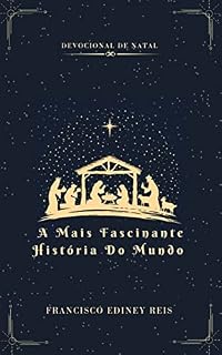 Livro A Mais Fascinante História do Mundo