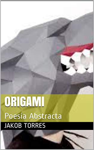 Amazoncom Origami Poesía Abstracta Spanish Edition