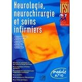 Neurologie, neurochirurgie et soins infirmiers : Module n ° 10 by 