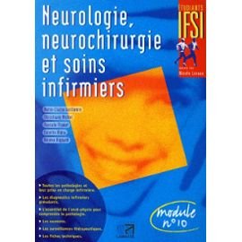 Neurologie, neurochirurgie et soins infirmiers : Module n ° 10 by (Paperback)