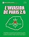 L'Invasion de Paris 2.0: Proliferation (Guide D'invasion) (English and French Edition) by