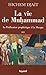 La vie de Muhammad : Tome 2, La Prédication prophétique à La Mecque by 