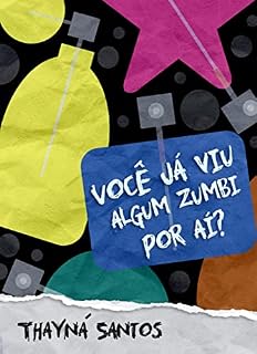 Livro Você Já Viu Algum Zumbi Por Aí?