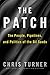 The Patch: The People, Pipelines, and Politics of the Oil Sands - Book by Chris Turner