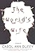 The World's Wife: Poems - Book by Carol Ann Duffy