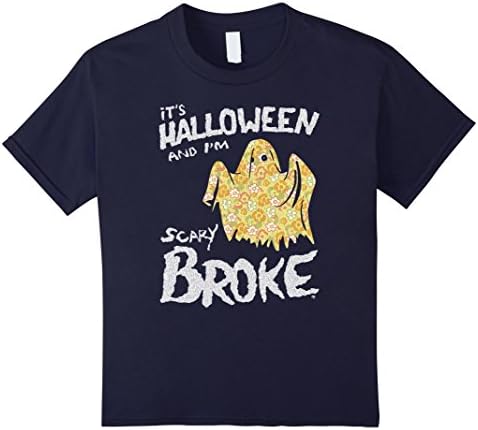 Kids It's Halloween and I'm Scary Broke - Funny Ghost T-shirt 12 Navy
