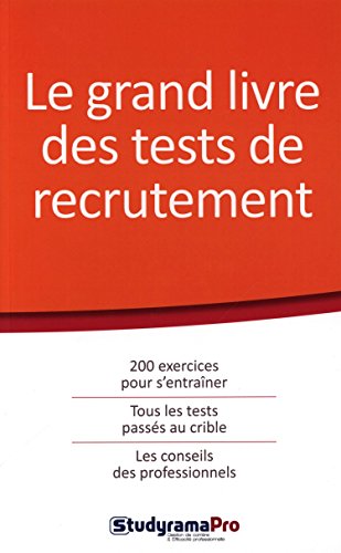 Le  grand livre des tests de recrutement