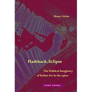 Flashback, Eclipse – The Political Imaginary of Italian Art in the 1960s