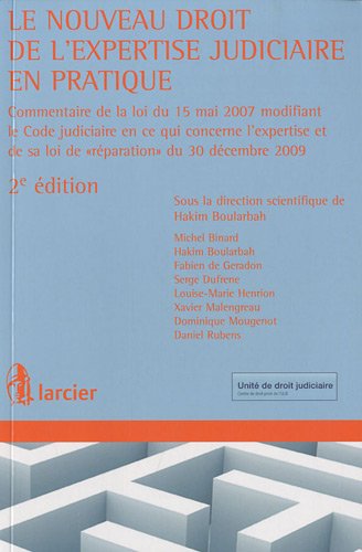 Le  nouveau droit de l'expertise judiciaire en pratique