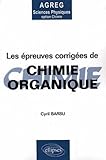 Image de Les épreuves corrigées de chimie organique (French Edition)