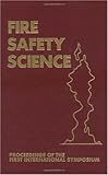 Fire Safety Science : Proceedings of the August International Symposium, , 0891164561