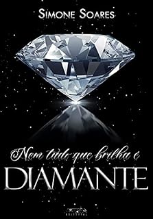 Livro Nem tudo que brilha é diamante