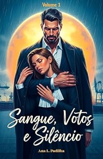 Livro Sangue, Votos e Silêncio: Vol. 1 - Praça & Fissura