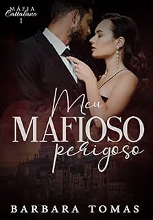 Livro Meu Mafioso Perigoso: (Máfia Cattalano)