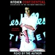 Kitchen Confidential: Adventures in the Culinary Underbelly