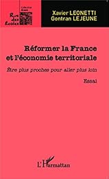 Réformer la France et l'économie territoriale