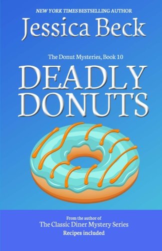 Deadly Donuts: Book 10 in the Donut Mysteries