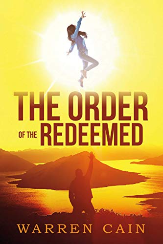 The Order of the Redeemed by Warren Cain
