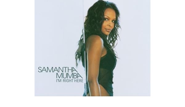 Im Right Here By Samantha Mumba 2003 01 20 Amazon Com Music