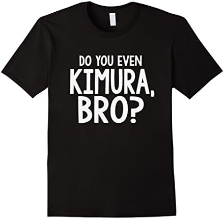 Mens Do You Even Kimura Bro Brazilian Jiu Jitsu T-Shirt Small Black