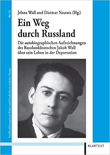 Ein Weg Durch Russland Die Autobiographischen Aufzeichnungen Des Russlanddeutschen Jakob Wall Uber Sein Leben In Der Deportation Wall Jakob 9783837510508 Amazon Com Books