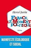 France, le moment politique: Manifeste écologique et social (ROC.DOC.SOCIETE) (French Edition) by