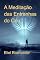 Livro A Meditação Das Entranhas Do Céu