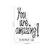 You are Amazing! Remember That - Inspirational Life Quotes - Wall Art Vinyl Decal - 34