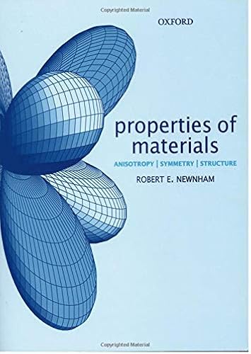 Download Properties of Materials: Anisotropy, Symmetry, Structure PDF