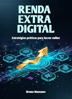 Livro Renda Extra Digital: Estratégias práticas para lucrar online