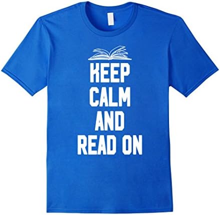 Mens Keep Calm and Read On T-Shirt - Funny Book Lover Tee 2XL Royal Blue