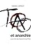 Tao et anarchie : Imprécis d'anarchie taoïste by 